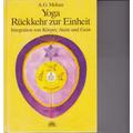 Yoga - Rückkehr zur Einheit - A G Mohan