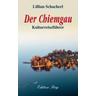 Der Chiemgau - Lillian Schacherl