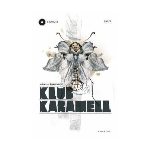 Klub Karamell, m. Audio-CD – Fiva, Nina Sonnenberg