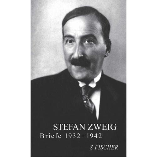 Stefan Zweig – Briefe 1932 – 1942 – Stefan Zweig