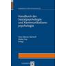 Handbuch der Sozialpsychologie und Kommunikationspsychologie - Hans-Werner Bierhoff, Dieter (Hgg.) Frey