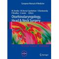 Otorhinolaryngology, Head and Neck Surgery - Matti Anniko, Manuel Bernal-Sprekelsen, Victor et al. (Volume editor) Bonkowsky