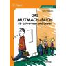 Das Mutmach-Buch für Lehrerinnen und Lehrer - Arthur Thömmes