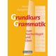 Grundkurs Grammatik. Neue Ausgabe. Neue Rechtschreibung