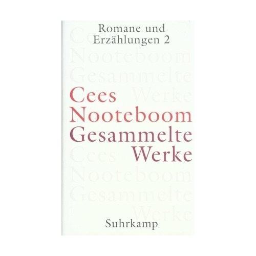 Romane und Erzählungen / Gesammelte Werke 3, Tl.2 – Cees Nooteboom