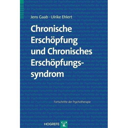 Chronische Erschöpfung und Chronisches Erschöpfungssyndrom – Jens Gaab, Ulrike Ehlert