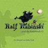 Ralf Rabinski ... und das knurrende Ei, 1 CD - Ralf Rabinski