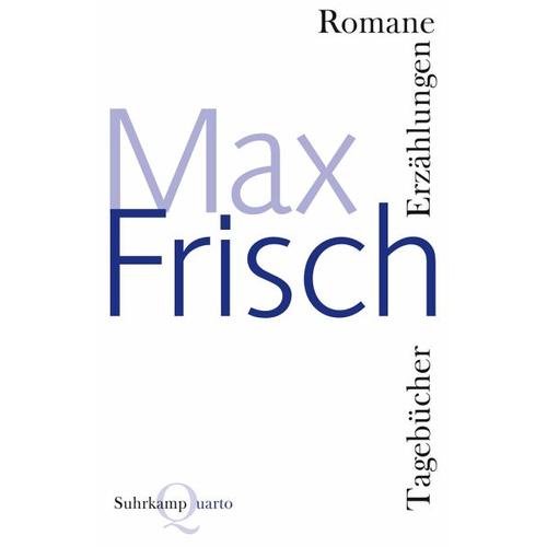 Romane, Erzählungen, Tagebücher – Max Frisch
