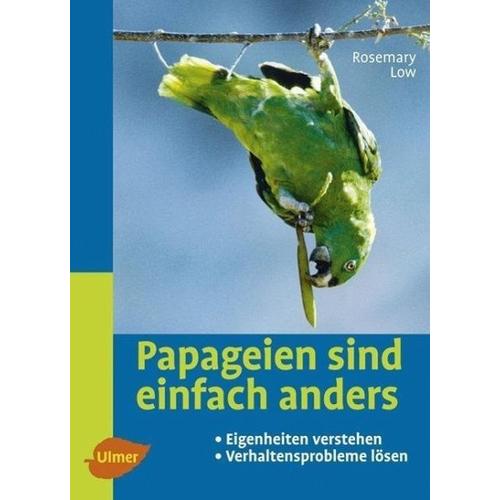 Papageien sind einfach anders – Rosemary Low