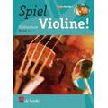 Spiel Violine!, m. 2 Audio-CDs - Jaap van Elst, Wim Meuris, Gunter van Rompaey