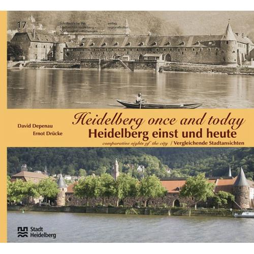 Heidelberg einst und heute / Heidelberg Once and Today - David Depenau