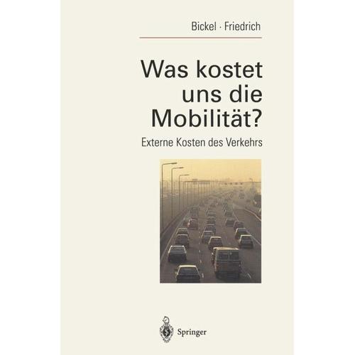 Was kostet uns die Mobilität? – Peter Bickel, Rainer Friedrich