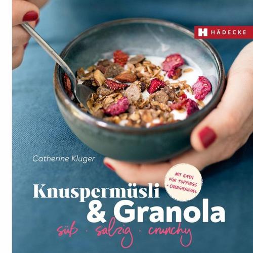 Knuspermüsli & Granola – Catherine Kluger