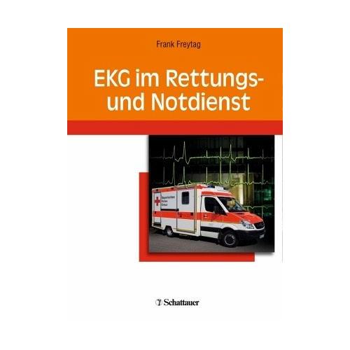 EKG im Rettungs- und Notdienst – Frank Freytag