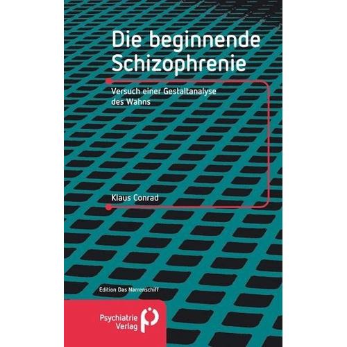 Die beginnende Schizophrenie – Klaus Conrad