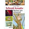 Schrott kreativ - Hans K. Wagner