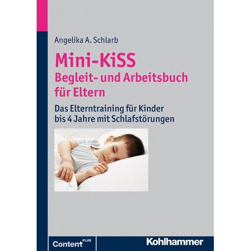 Mini-KiSS – Begleit- und Arbeitsbuch für Eltern – Angelika A. Schlarb