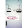 Alpengrollen / Exkommissar Max Raintaler Bd.1 - Michael Gerwien