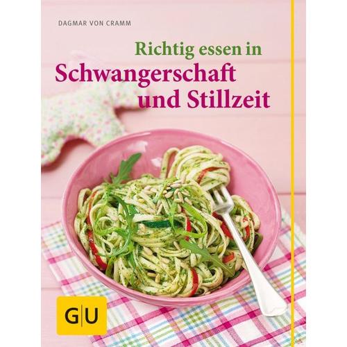 Richtig essen in Schwangerschaft und Stillzeit – Dagmar von Cramm