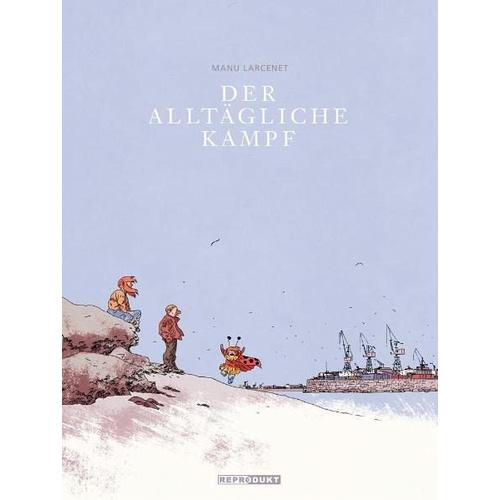 Der Alltägliche Kampf – Manu Larcenet