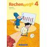 Rechenwege - Süd - Aktuelle Ausgabe - 4. Schuljahr / Rechenwege, Ausgabe Süd (2011)