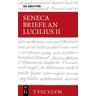 Epistulae morales ad Lucilium / Briefe an Lucilius / Lucius Annaeus Seneca: Epistulae morales ad Lucilium / Briefe an Lucilius Band II, Bd.2