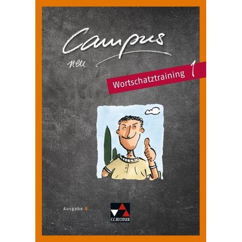 Campus B 1 Wortschatztraining – neu