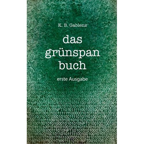 das grünspan buch – Klaus Bernhard Gablenz