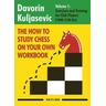 The How to Study Chess on Your Own Workbook - Davorin Kuljasevic