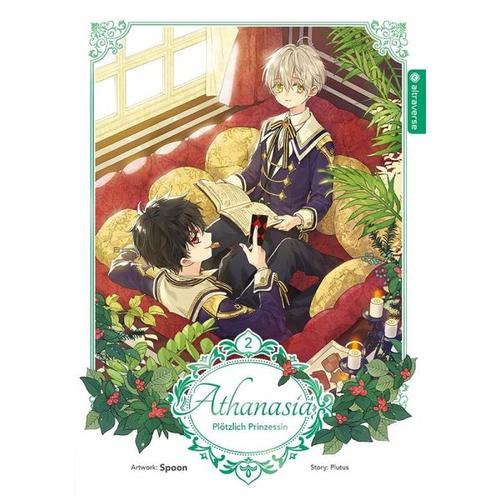 Athanasia – Plötzlich Prinzessin / Athanasia – Plötzlich Prinzessin Bd.2 – Spoon, Plutus