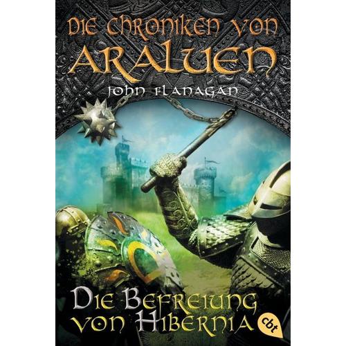 Die Befreiung von Hibernia / Die Chroniken von Araluen Bd.8 – John Flanagan