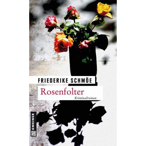 Rosenfolter / Katinka Palfy Bd.9 - Friederike Schmöe