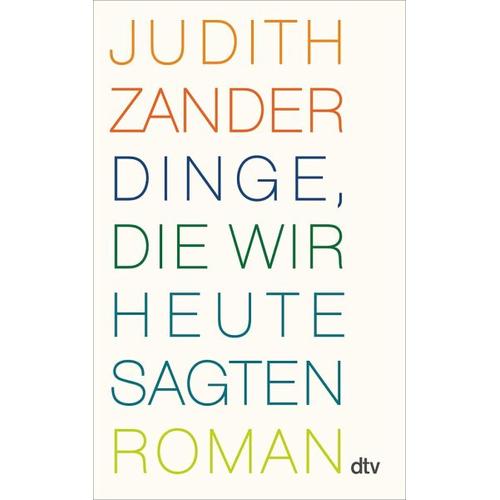 Dinge, die wir heute sagten – Judith Zander