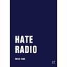 Hate Radio - Milo Rau
