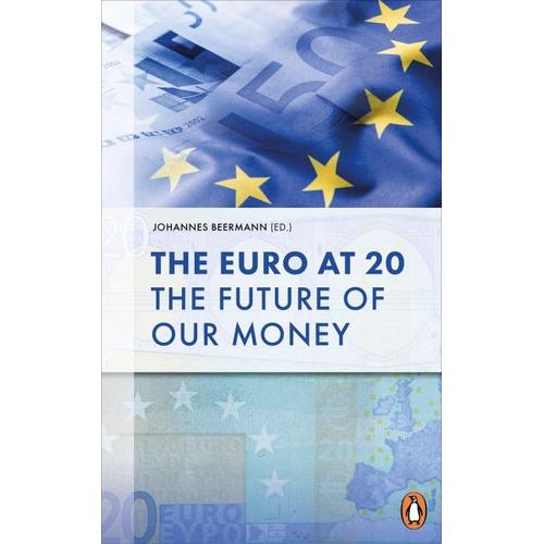 The Euro at 20 – Johannes Herausgegeben:Beermann