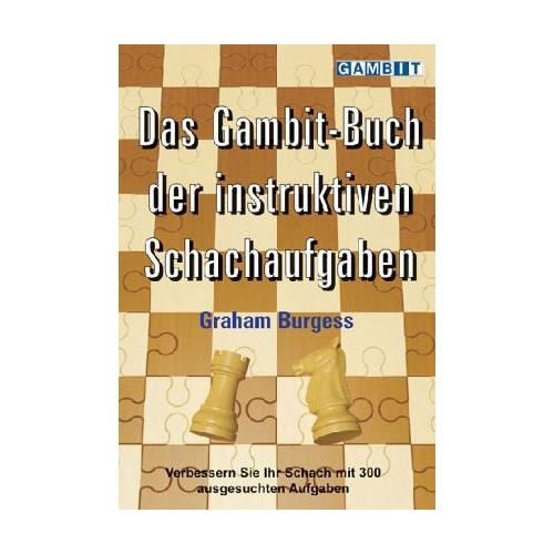 Das Gambit-Buch der instruktiven Schachaufgaben – Graham Burgess