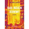 Das Reich kommt - J. G. Ballard