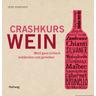 Crashkurs Wein - Gerd Rindchen