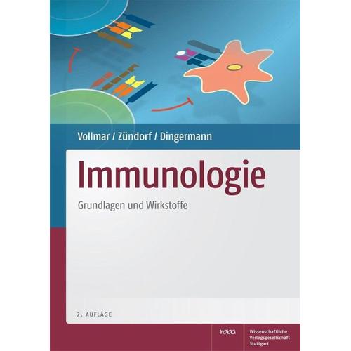 Immunologie – Angelika Vollmar, Ilse Zündorf, Theodor Dingermann