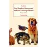 Von Hunden, Katzen und anderen Lebensgefährten - Sidonie-Gabrielle Colette
