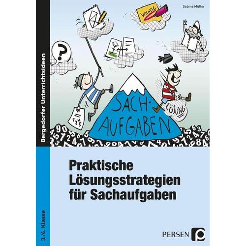 Praktische Lösungsstrategien für Sachaufgaben 3. und 4. Klasse