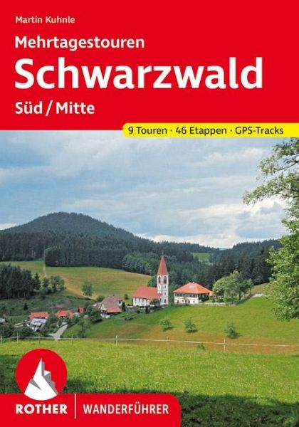 Rother Wanderführer Schwarzwald Süd/Mitte – Mehrtagestouren – Martin Kuhnle