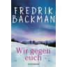 Wir gegen euch / Björnstadt Bd.2 - Fredrik Backman
