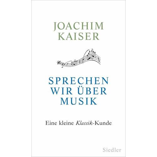 Sprechen wir über Musik – Joachim Kaiser