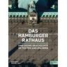 Das Hamburger Rathaus - Rita Bake, Michael Zapf