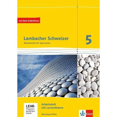 Lambacher Schweizer. 5. Schuljahr. Arbeitsheft plus Lösungsheft und Lernsoftware. Neubearbeitung. Rheinland-Pfalz