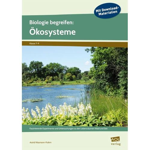 Biologie begreifen: Ökosysteme