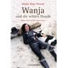 Wanja und die wilden Hunde - Maike Maja Nowak