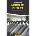 Mord im Outlet - Bernd Storz