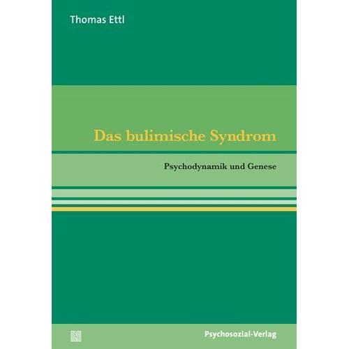Das bulimische Syndrom – Thomas Ettl